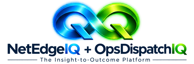 NetEdgeIQ + OpsDispatchIQ — The Insight-to-Outcome Platform